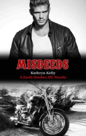 [Death Dwellers MC 2.50] • Misdeeds